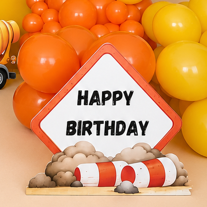 Cardipop "Panneau chantier Happy Birthday"